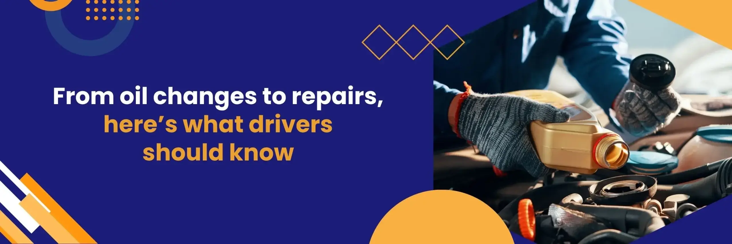 From Oil Change to Repairs, Drivers Should Know This