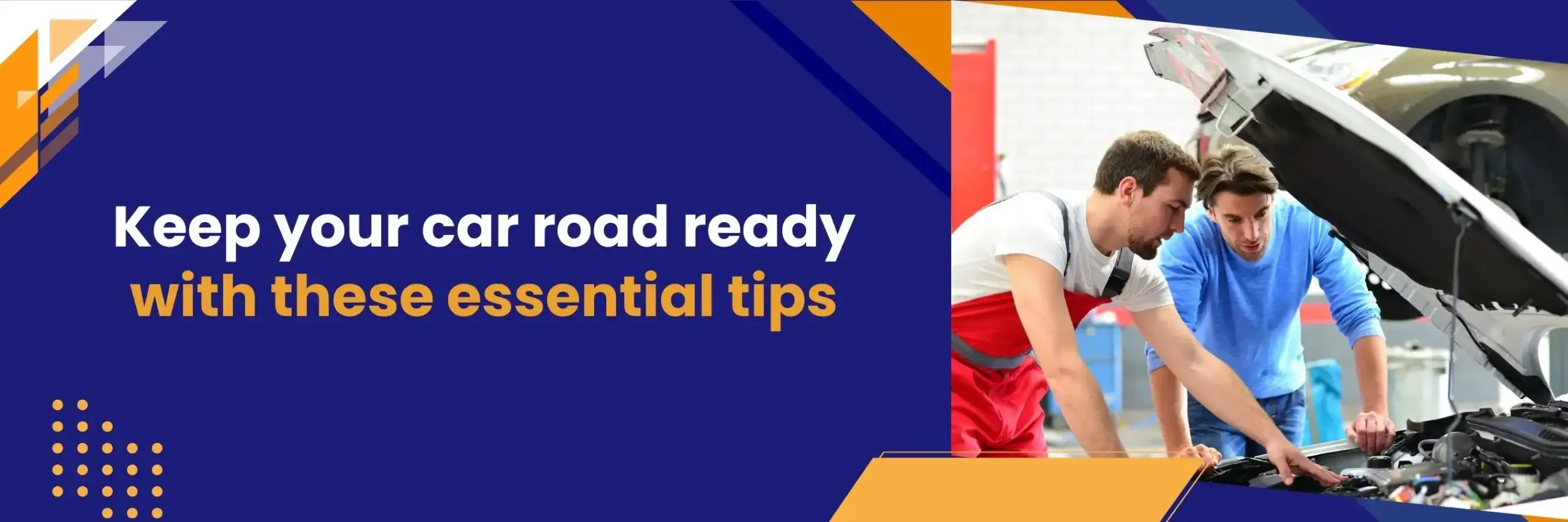 Keep Your Car Road Ready With These Essential Tips